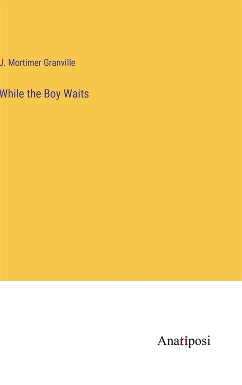 While the Boy Waits (Hardcover)