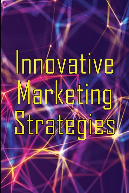 Innovative Marketing Strategies: Marketing Skills (Paperback)