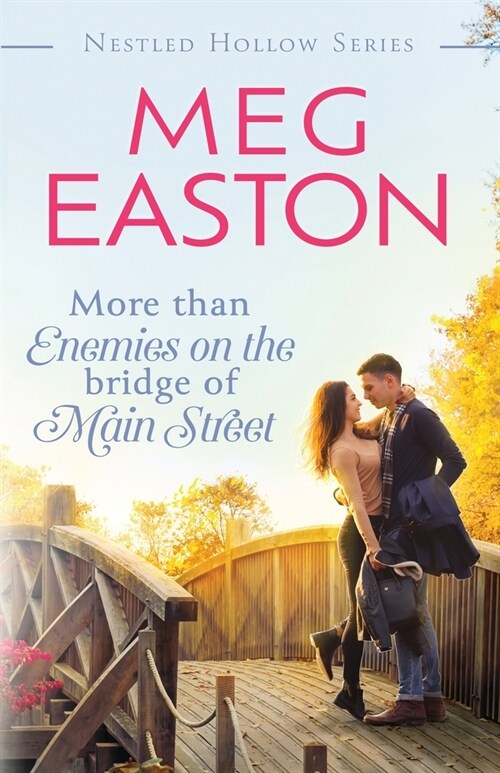 More than Enemies on the Bridge of Main Street: A Sweet Small Town Romance (Paperback)