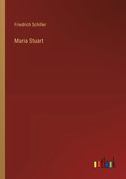 Maria Stuart (Paperback)