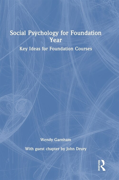 Social Psychology for Foundation Year : Key Ideas for Foundation Courses (Hardcover)