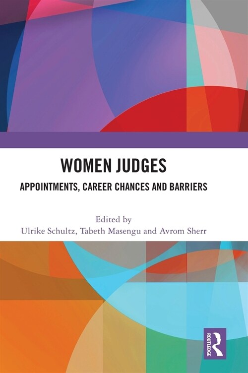 Women Judges : Appointments, Career Chances and Barriers (Hardcover)