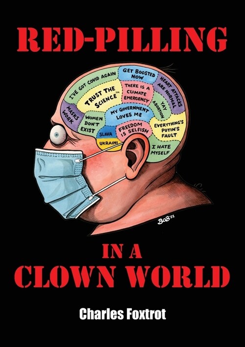 Red-Pilling in a Clown World (Paperback)