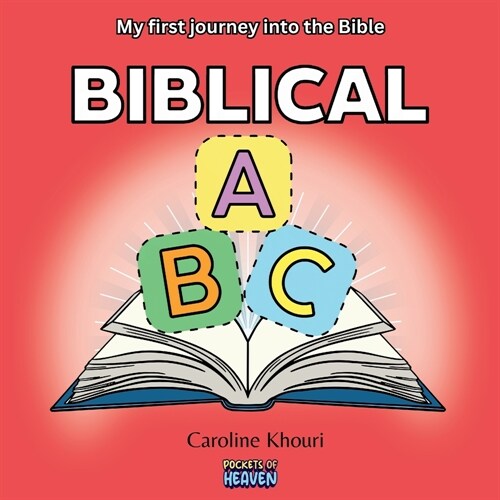 Biblical ABC: My First Journey into the Bible (Paperback) (Paperback)