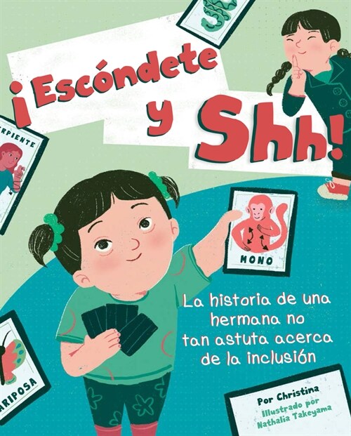 좪sc?dete Y Shh!: La Historia de Una Hermana No Tan Astuta Acerca de la Inclusi? (Paperback)
