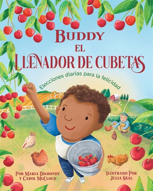 Buddy El Llenador de Cubetas: Elecciones Diarias Para La Felicidad (Paperback)