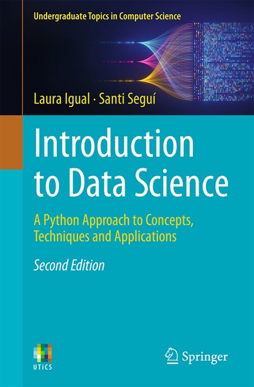 Introduction to Data Science: A Python Approach to Concepts, Techniques and Applications (Paperback, 2, 2024)