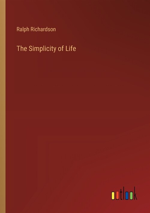 The Simplicity of Life (Paperback)