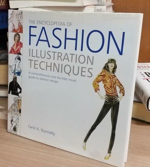 [중고] The Encyclopedia of Fashion Illustration Techniques: A Comprehensive Step-By-Step Visual Guide to Fashion Design (Hardcover)