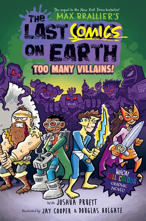 The Last Comics on Earth: Too Many Villains! (Paperback)