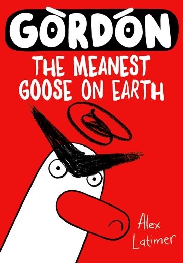 Gordon the Meanest Goose on Earth (Paperback)