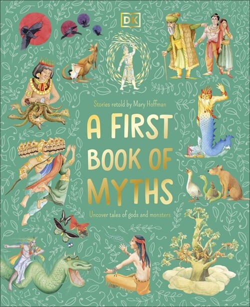 A First Book of Myths : Uncover Tales of Gods and Monsters (Hardcover)