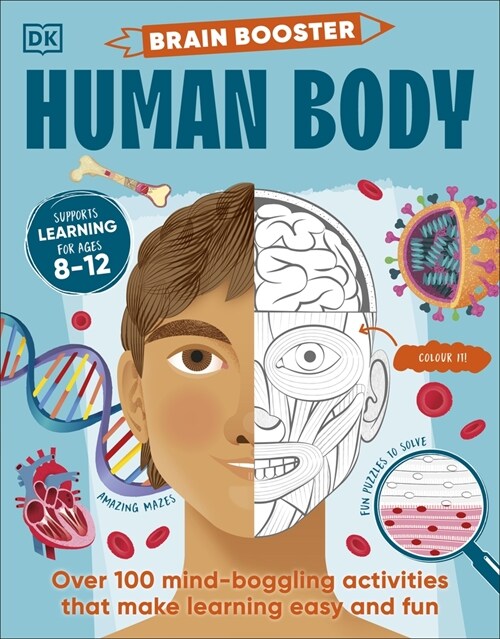 Brain Booster Human Body : Over 100 Mind-Boggling Activities that Make Learning Easy and Fun (Paperback)