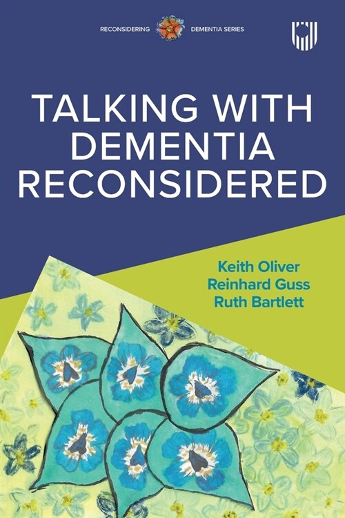 Talking with Dementia Reconsidered (Paperback)