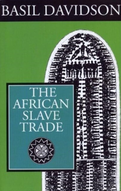 The African Slave Trade (Paperback)