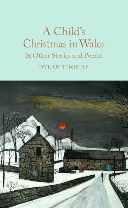 A Childs Christmas in Wales & Other Stories and Poems (Hardcover)