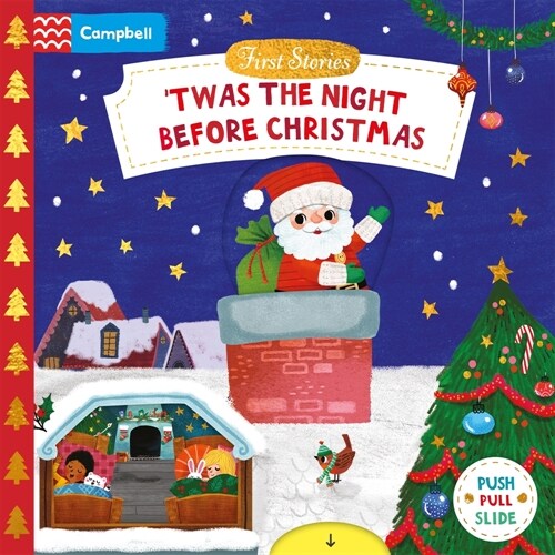 Twas the Night Before Christmas : A Push, Pull and Slide book - the perfect Christmas gift for toddlers! (Board Book, 2 ed)