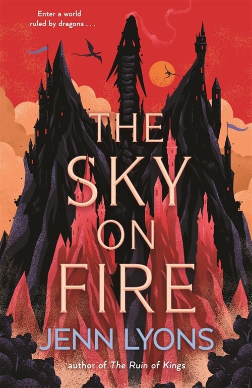 The Sky on Fire : A dragon heist adventure full of magic, high stakes and revenge (Hardcover)