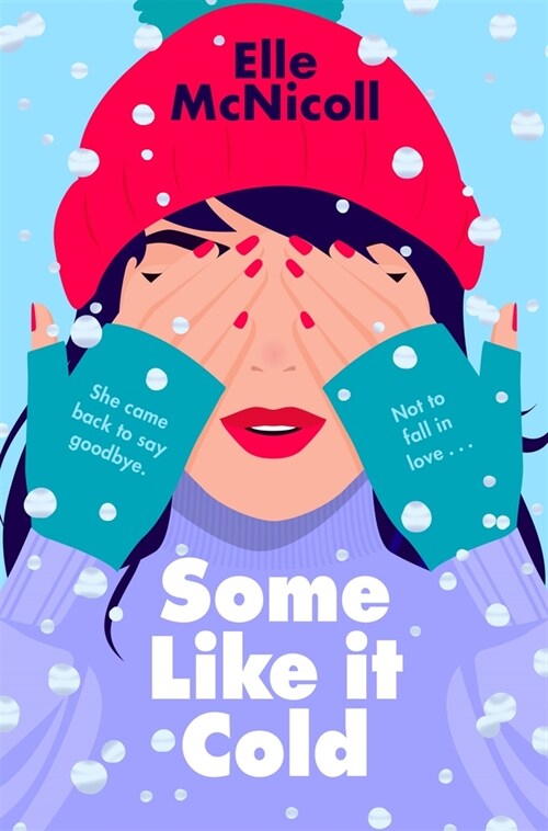 Some Like it Cold : A Cosy YA Romance That Will Melt Your Heart (Paperback)