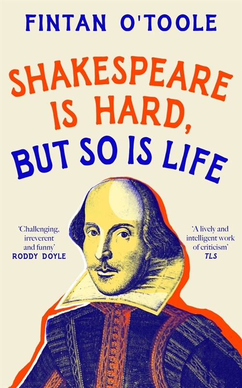 Shakespeare is Hard, but so is Life (Hardcover)