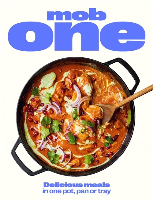 Mob One : Delicious meals in one pot, pan or tray (Hardcover)