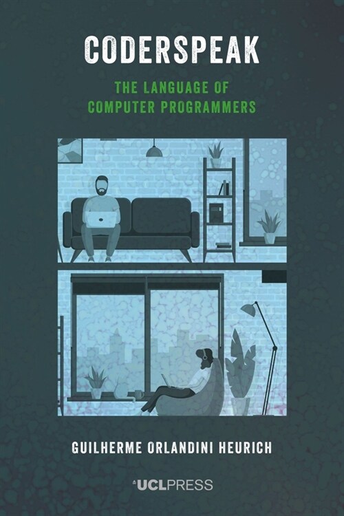 Coderspeak : The Language of Computer Programmers (Paperback)