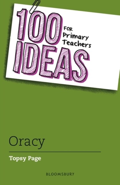 100 Ideas for Primary Teachers: Oracy (Paperback)