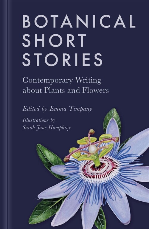 Botanical Short Stories : Contemporary Writing about Plants and Flowers (Hardcover)