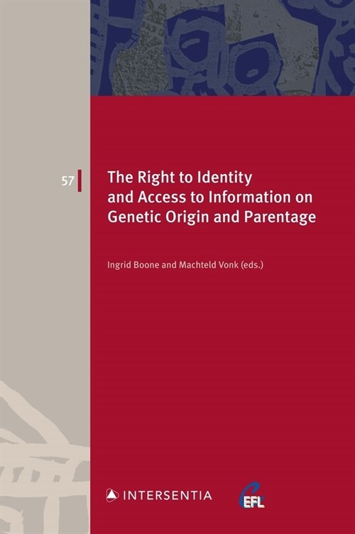 The Right to Identity and Access to Information on Genetic Origin and Parentage (Paperback)