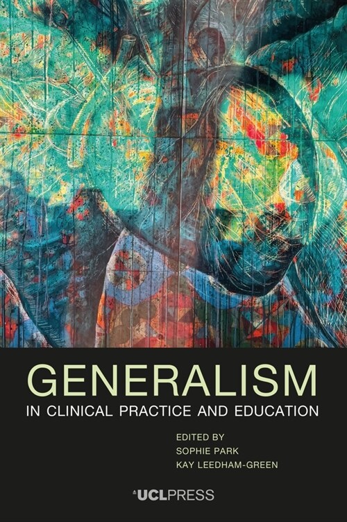 Generalism in Clinical Practice and Education (Hardcover)