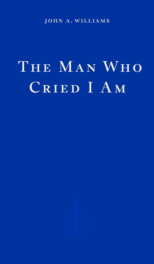 The Man Who Cried I Am (Paperback)