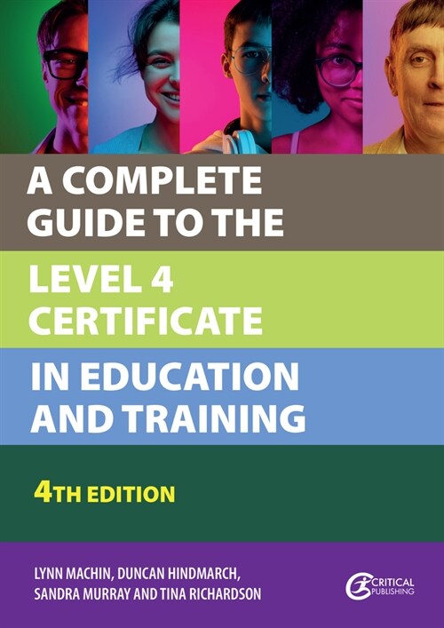 A Complete Guide to the Level 4 Certificate in Education and Training (Paperback, 4 ed)