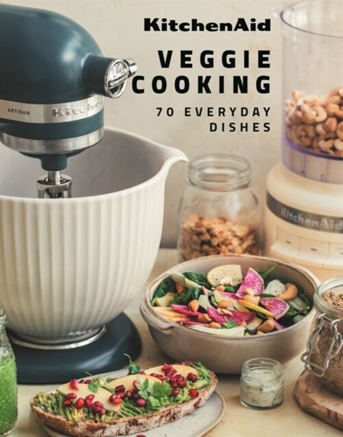 KitchenAid Veggie : 1 Mixer, 70 Recipes (Hardcover)