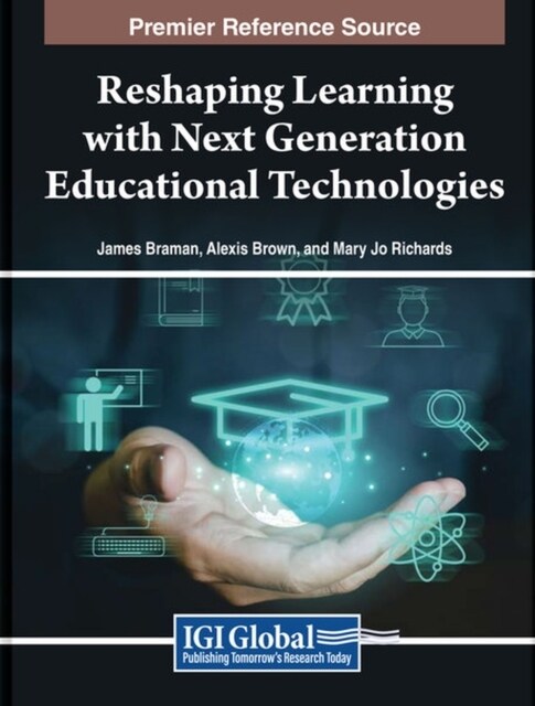 Reshaping Learning with Next Generation Educational Technologies (Hardcover)