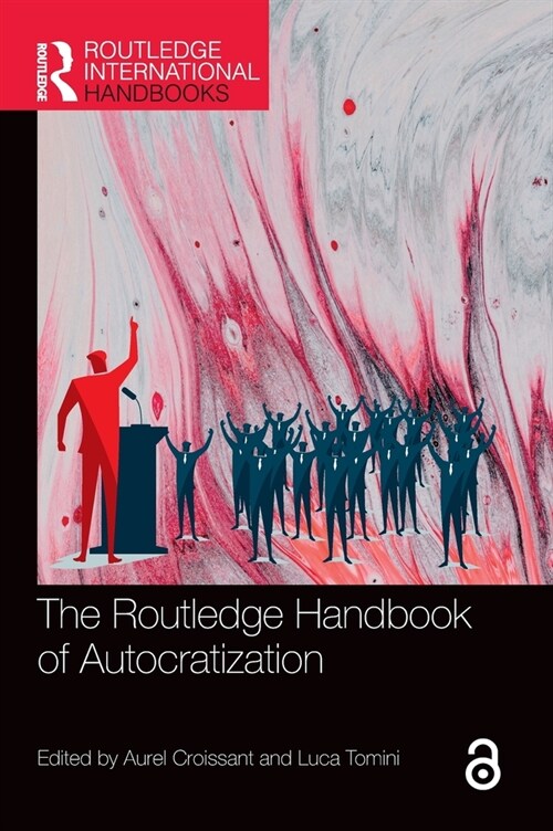 The Routledge Handbook of Autocratization (Hardcover, 1)