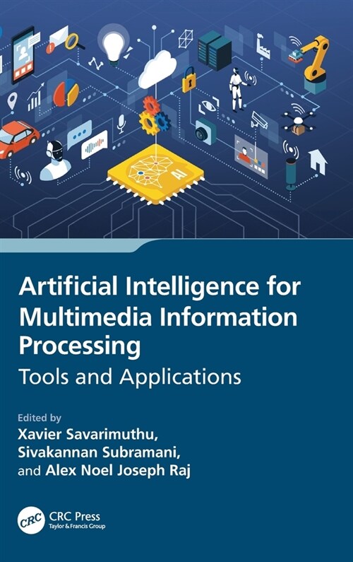 Artificial Intelligence for Multimedia Information Processing : Tools and Applications (Hardcover)
