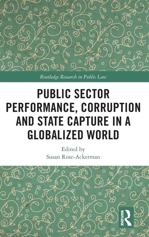 Public Sector Performance, Corruption and State Capture in a Globalized World (Hardcover, 1)