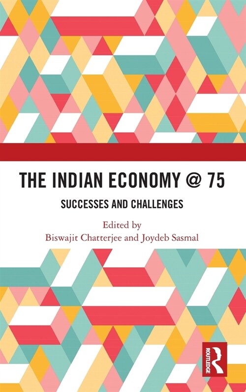 The Indian Economy @ 75 : Successes and Challenges (Hardcover)