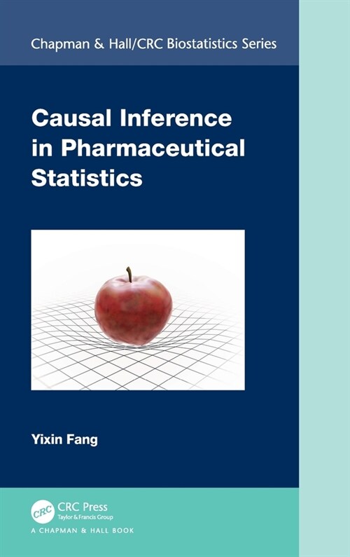 Causal Inference in Pharmaceutical Statistics (Hardcover, 1)