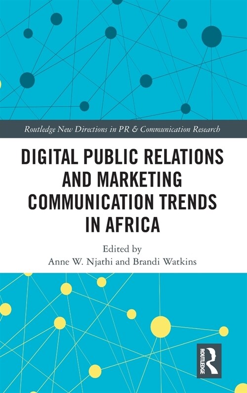 Digital Public Relations and Marketing Communication Trends in Africa (Hardcover, 1)