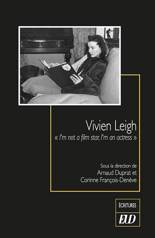 Vivien Leigh: Im not a film star, Im an actress (Paperback)