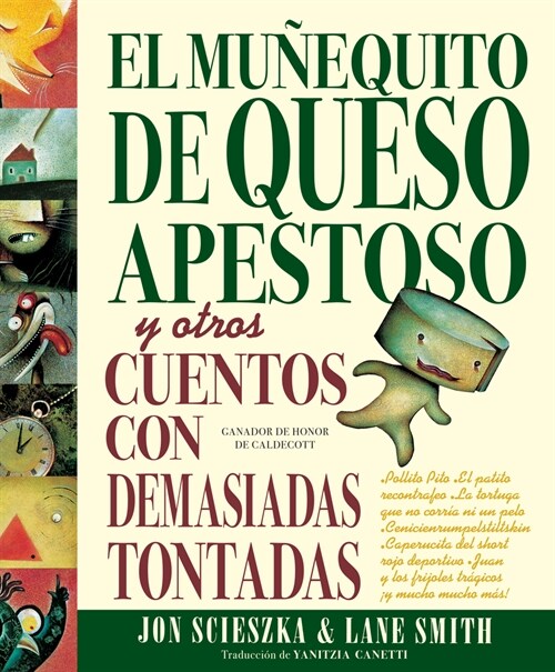 El Mu?quito de Queso Apestoso: Y Otros Cuentos Con Demasiadas Tontadas (Hardcover)