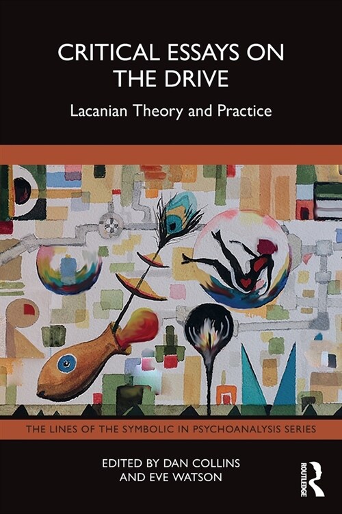 Critical Essays on the Drive : Lacanian Theory and Practice (Paperback)
