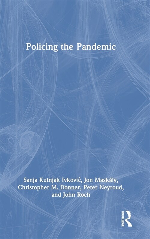 Policing the Pandemic (Hardcover, 1)