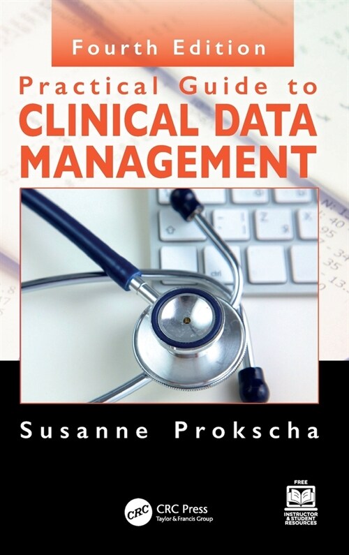 Practical Guide to Clinical Data Management (Hardcover, 4 ed)