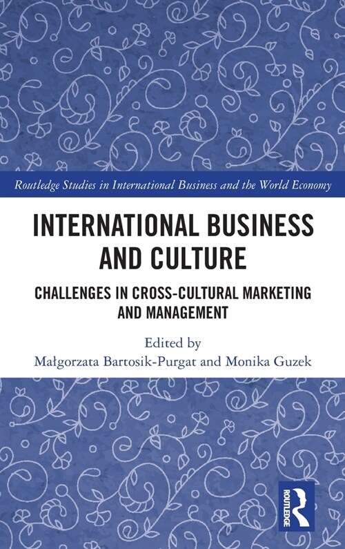 International Business and Culture : Challenges in Cross-Cultural Marketing and Management (Hardcover)