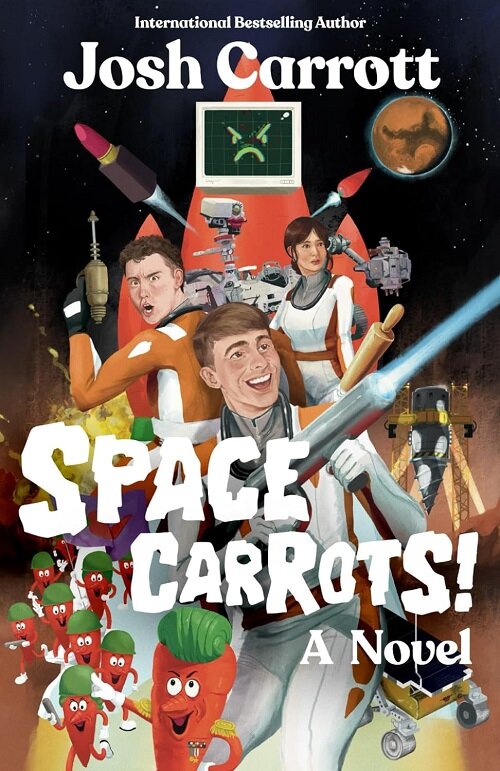SPACE CARROTS!: A Novel (Paperback)