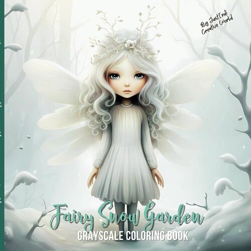 Fairy Snow Garden: Grayscale Coloring Book (Super Cute Grayscale Coloring Books) (Paperback)