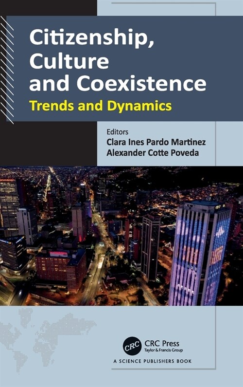 Citizenship, Culture and Coexistence : Trends and Dynamics (Hardcover)