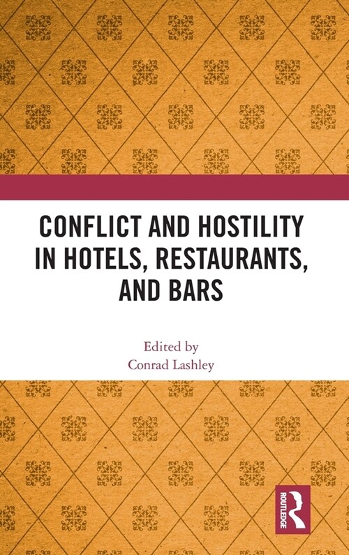 Conflict and Hostility in Hotels, Restaurants, and Bars (Hardcover, 1)